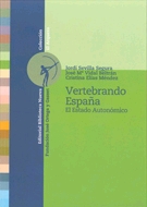 Vertebrando España. El Estado Autonómico