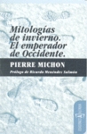 Mitologías de Invierno / El emperador de Occidente