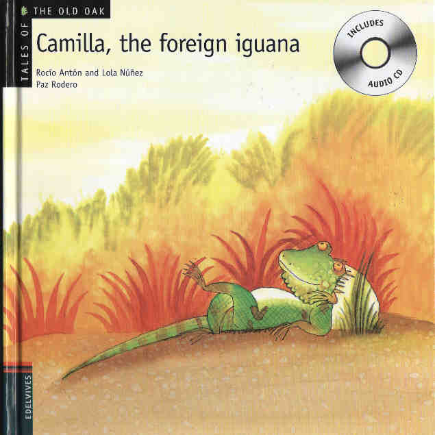 Camilla, the foreign iguana (with CD)