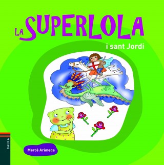 La Superlola i Sant Jordi