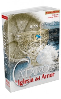 Los Cátaros. La iglesia del amor