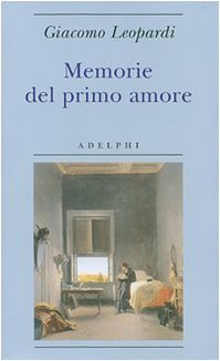 Memorie del primo amore (Biblioteca minima)