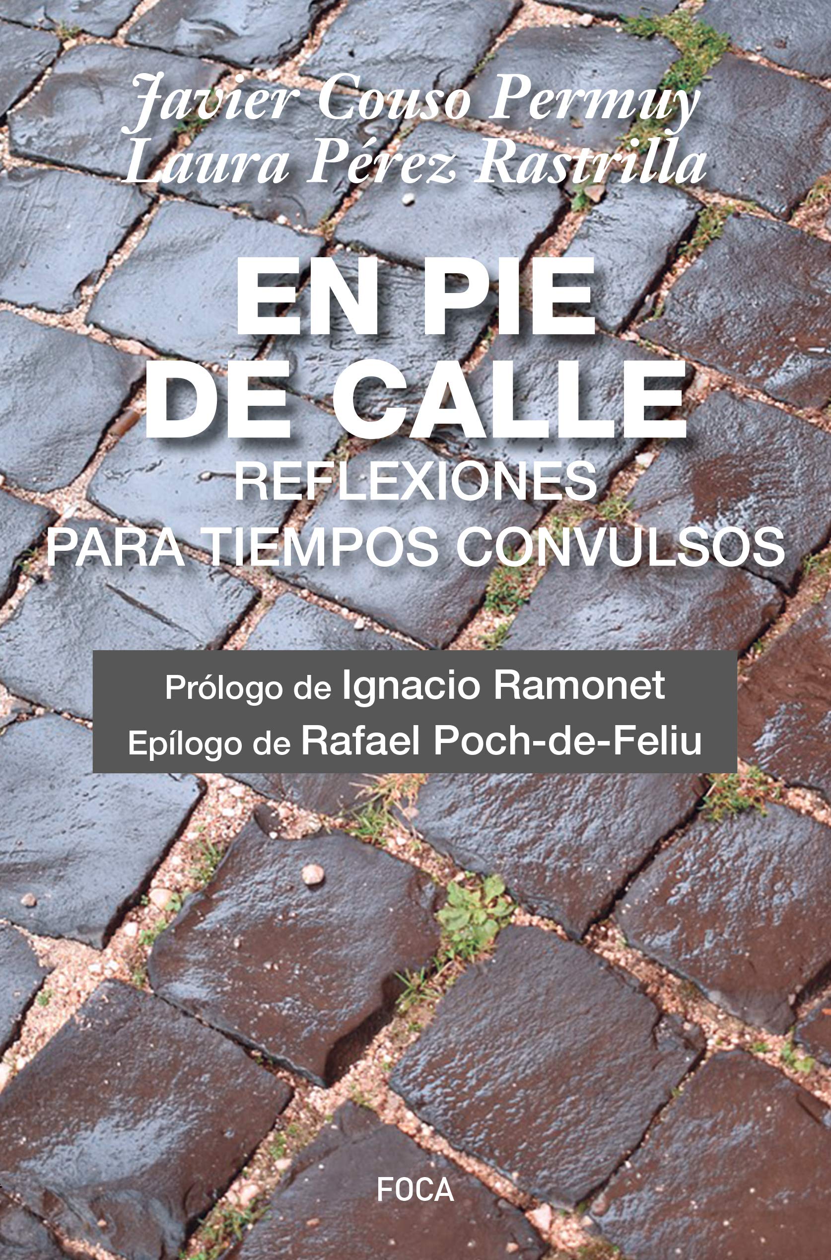 En pie de calle. Reflexiones para tiempos convulsos