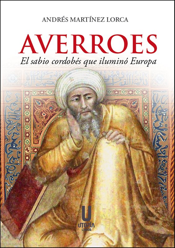 AVERROES, EL SABIO CORDOBES QUE ILUMINO EUROPA