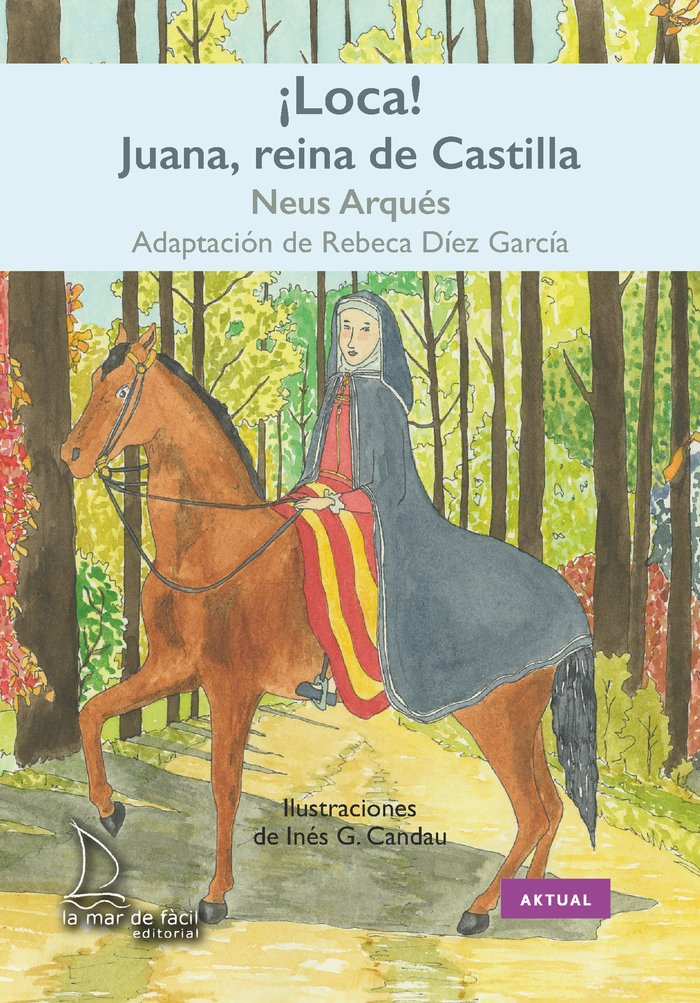 ¡Loca! Juana, reina de Castilla