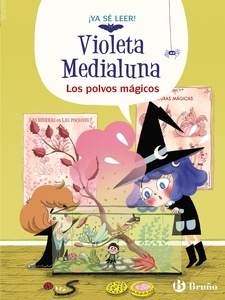 Los polvos mágicos (Violeta Medialuna 5)