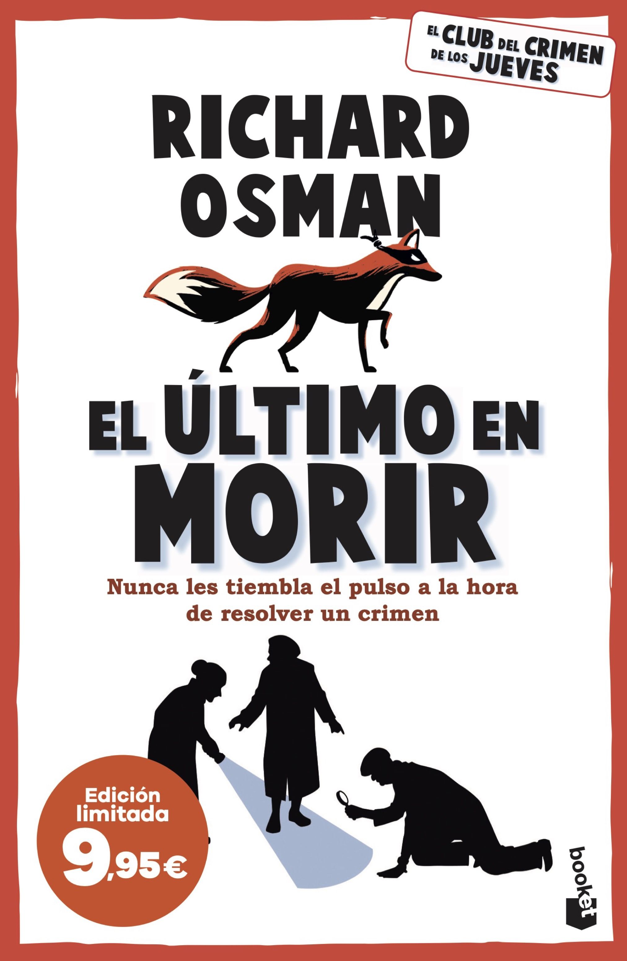 El último en morir. Una novela del Club del Crimen de los Jueves