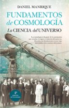 Fundamentos de cosmología. La ciencia del universo (N.E.)