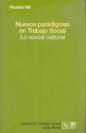 Nuevos paradigmas en trabajo social lo social natural