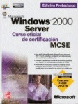 Microsoft Windows 2000 Server.Curso oficial de certificación MCSE