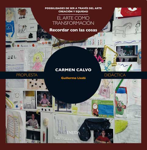 Carmen Calvo.El arte como transformación.: Recordar las cosas