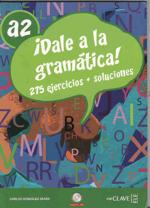 ¡Dale a la gramática! A2 + CD audio