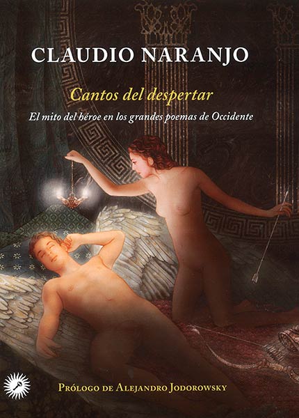 Cantos del despertar: el mito del héroe en los  grandes poemas de Occidente