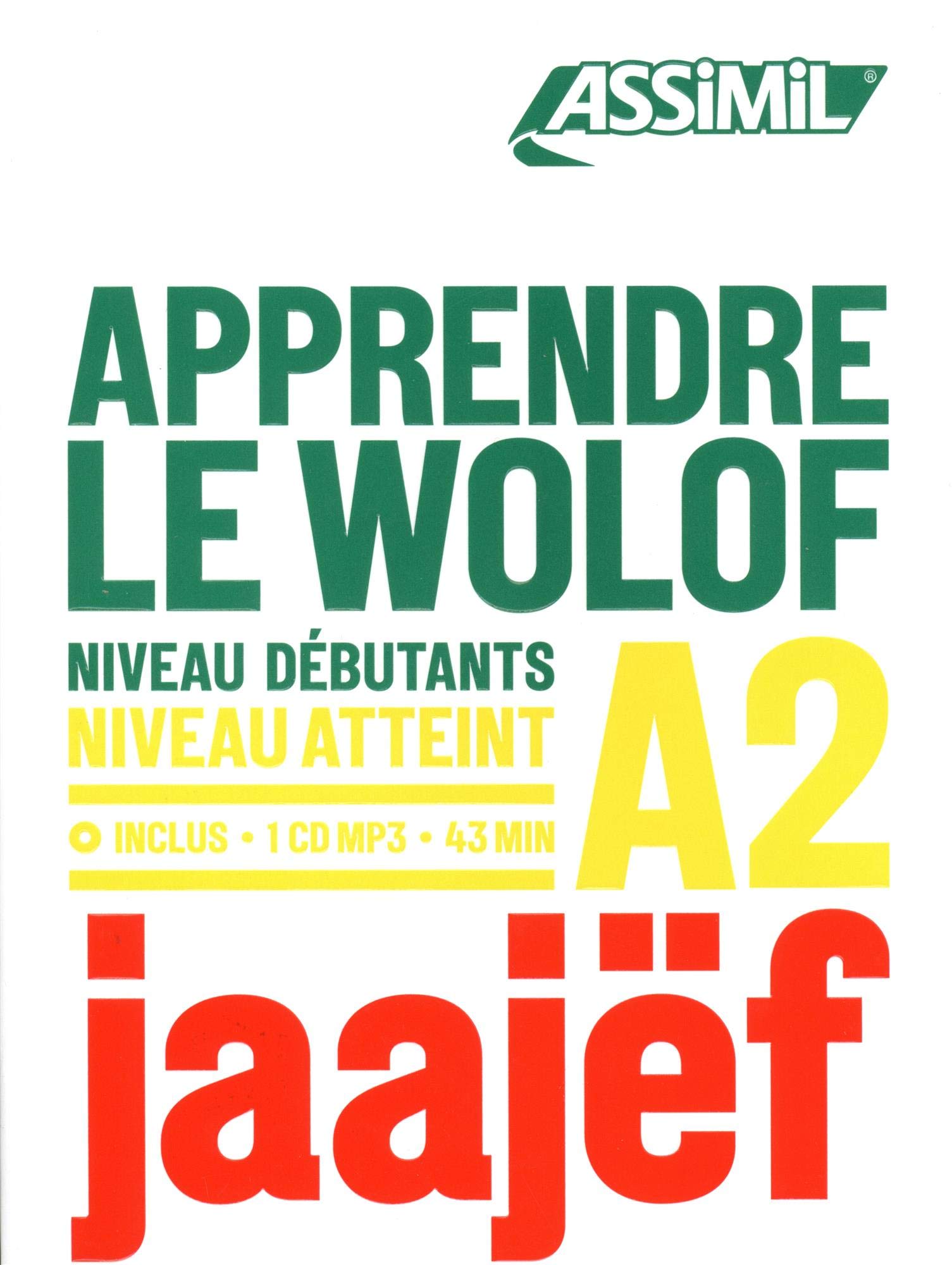 Apprendre Le Wolof Niveau A2: 1 (Objectif langues)