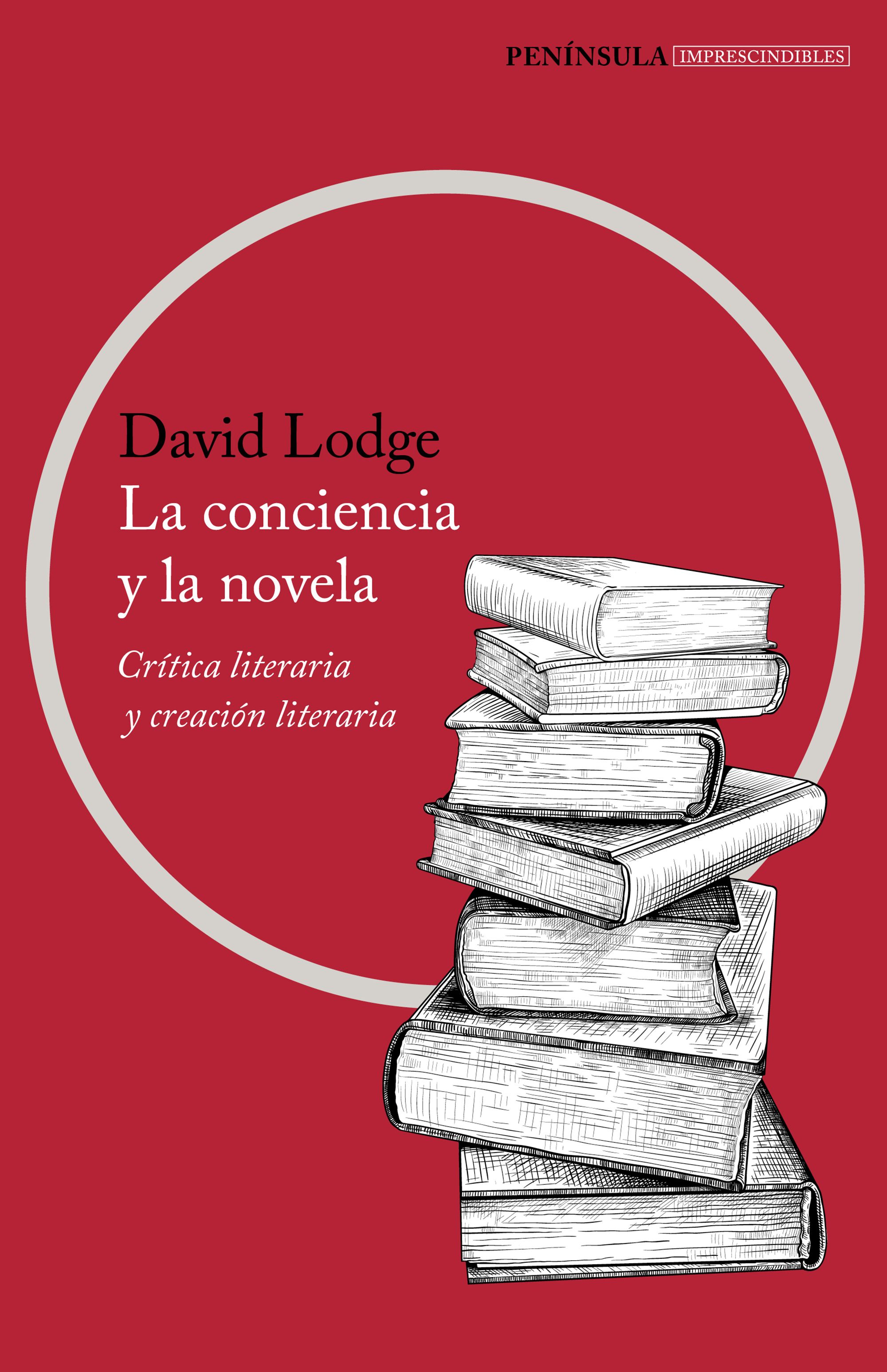 La conciencia y la novela: crítica literaria y creación literaria