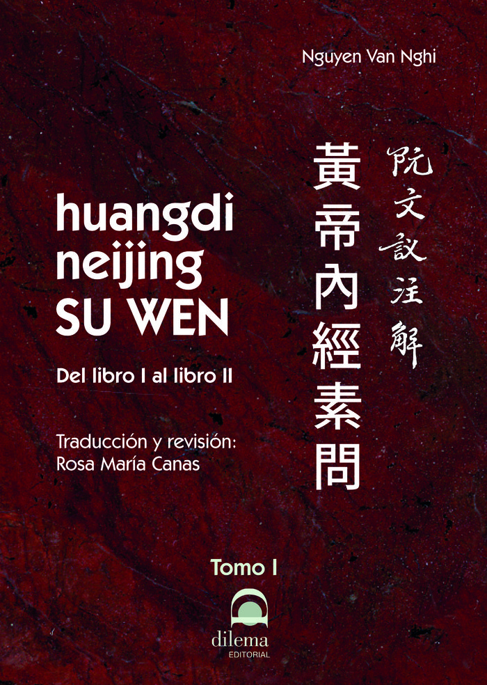 HUANGDI NEIJING SU WEN TOMO I DEL LIBRO I AL LIBRO II