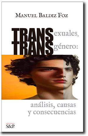 Transexuales, transgénero: análisis, causas y consecuencias