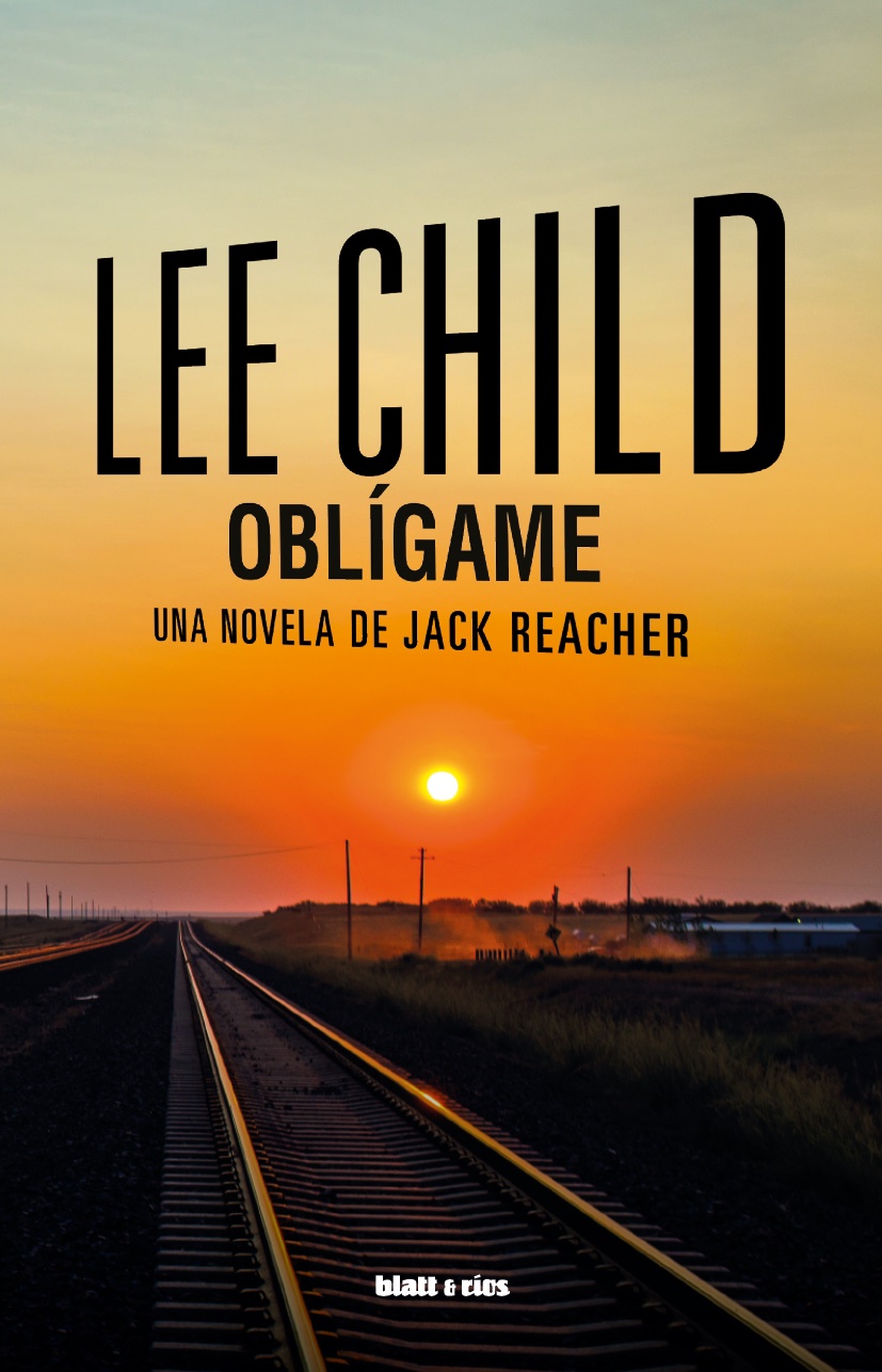 Oblígame. Una novela de Jack Reacher