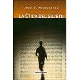 La ética del sujeto