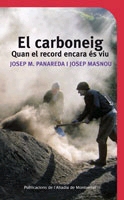 El carboneig. Quan el record encara és viu