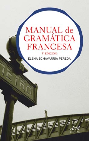 Manual de gramática francesa (3a edición)