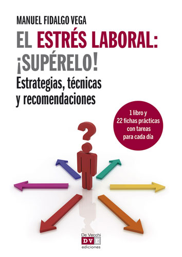 El estrés laboral ¡ Supérelo !