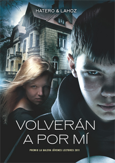 Volverán a por mi (Premio La Galera Jóvenes Lectores 2011)