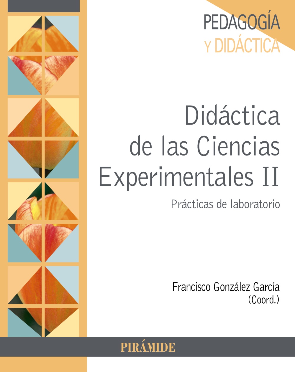 Didáctica de las Ciencias Experimentales II. Prácticas de laboratorio