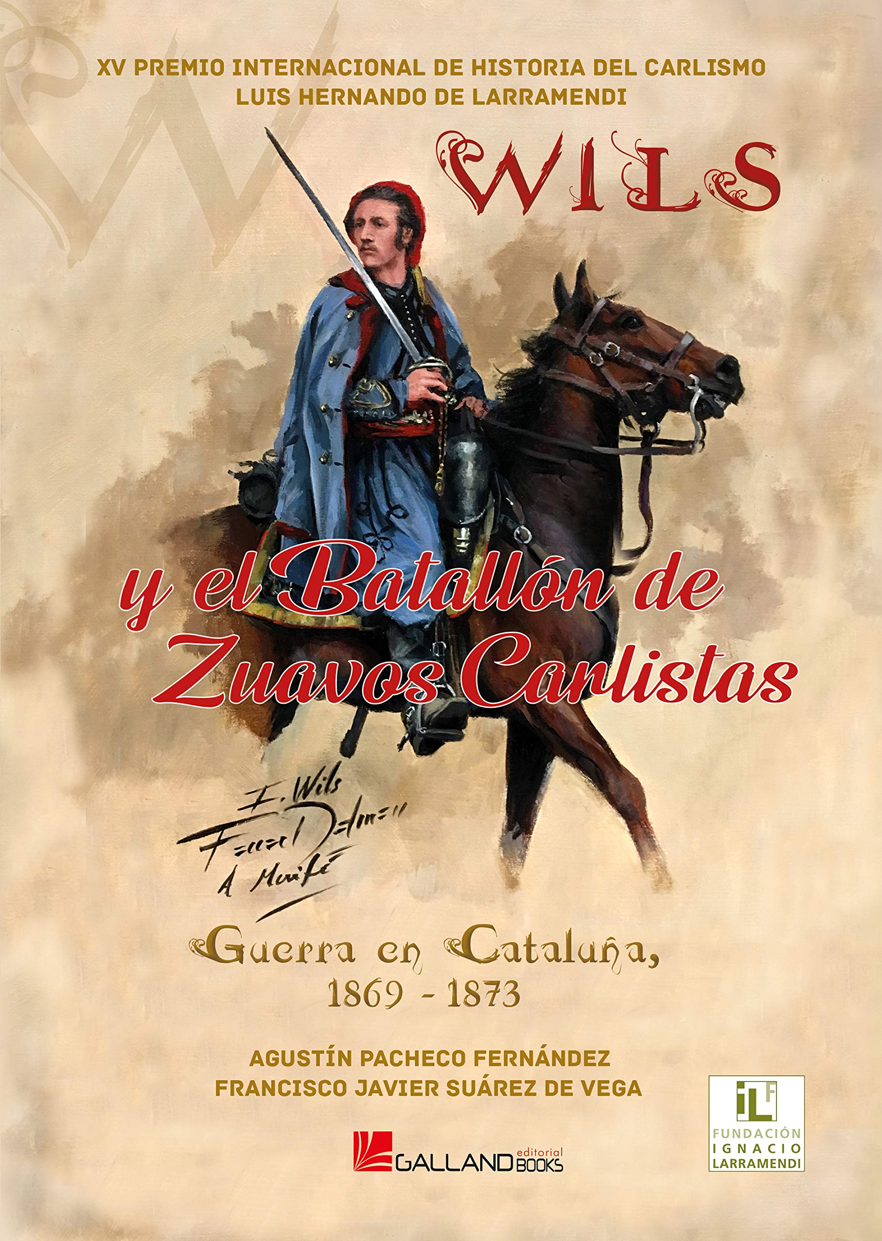 Wils y el Batallón de Zuavos Carlistas