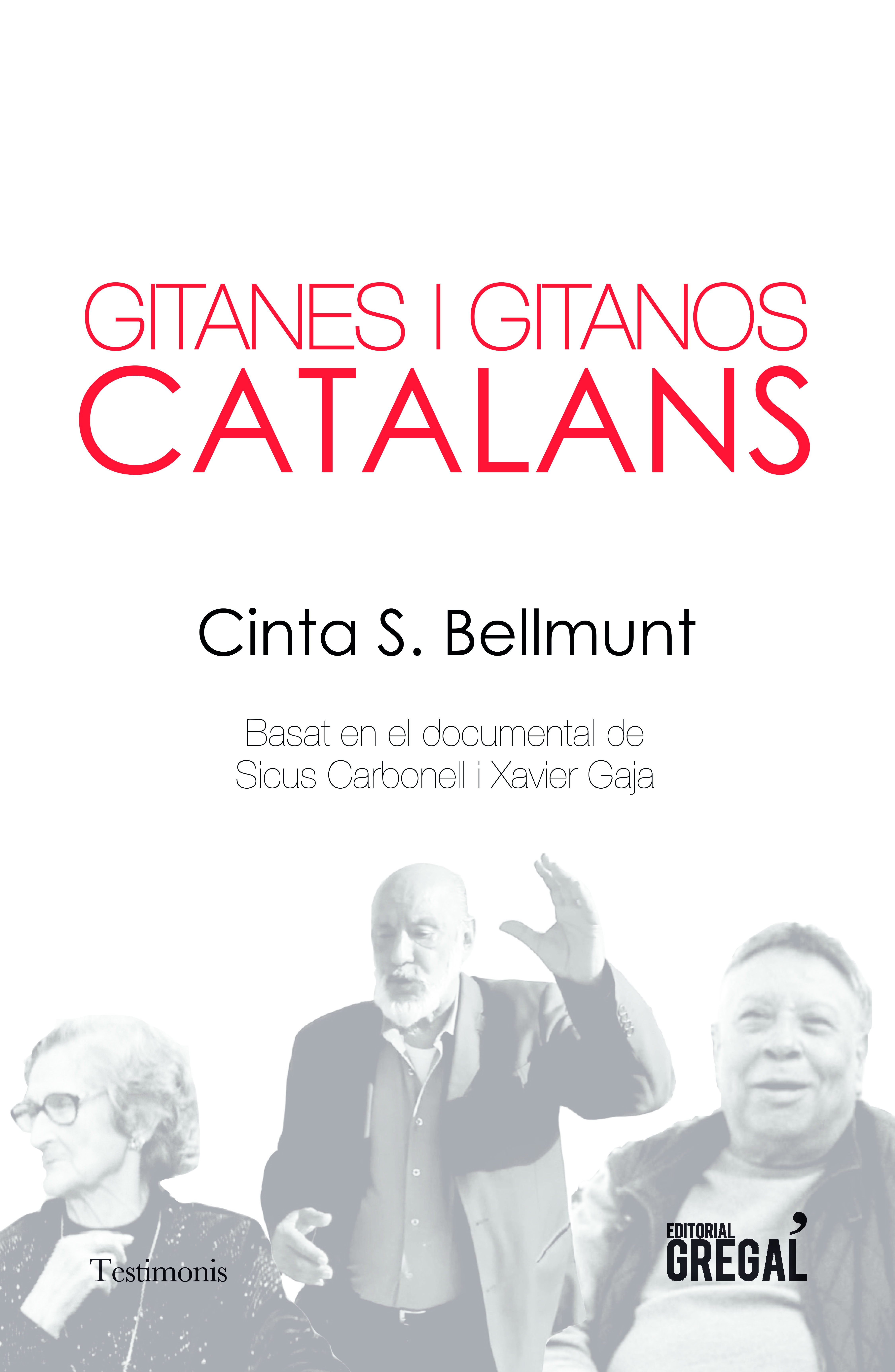 Gitanes i gitanos catalans (Basat en el documental de Sicus Carbonell i Xavier Gaja)