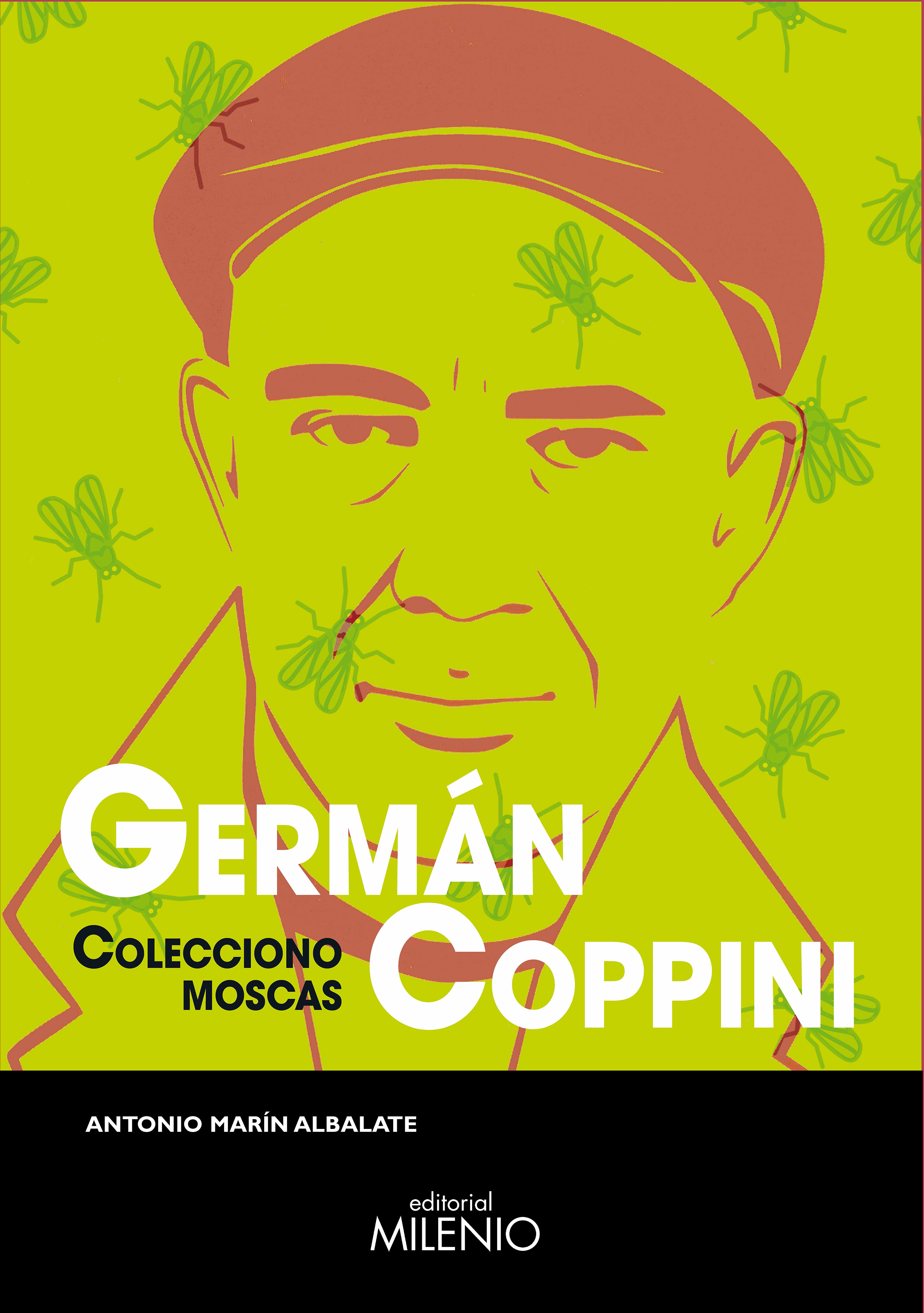 Germán Coppini. Colecciono moscas