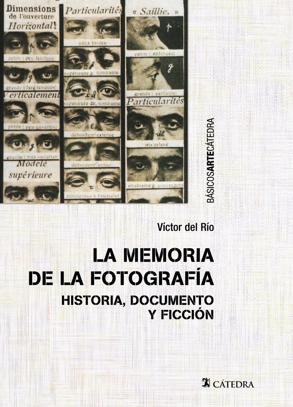 La memoria de la fotografía. Historia, documento y ficción