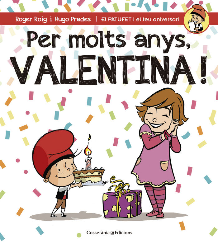 Per molts anys, Valentina!