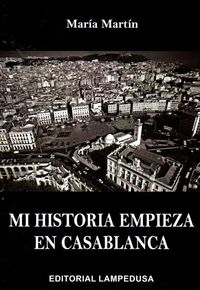 Mi historia empieza en Casablanca