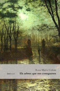 Els arbres que em conegueren