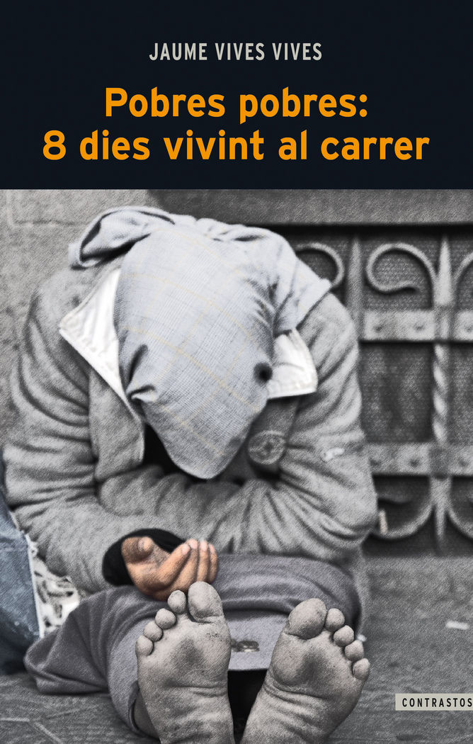 Pobres pobres: 8 dies vivint al carrer