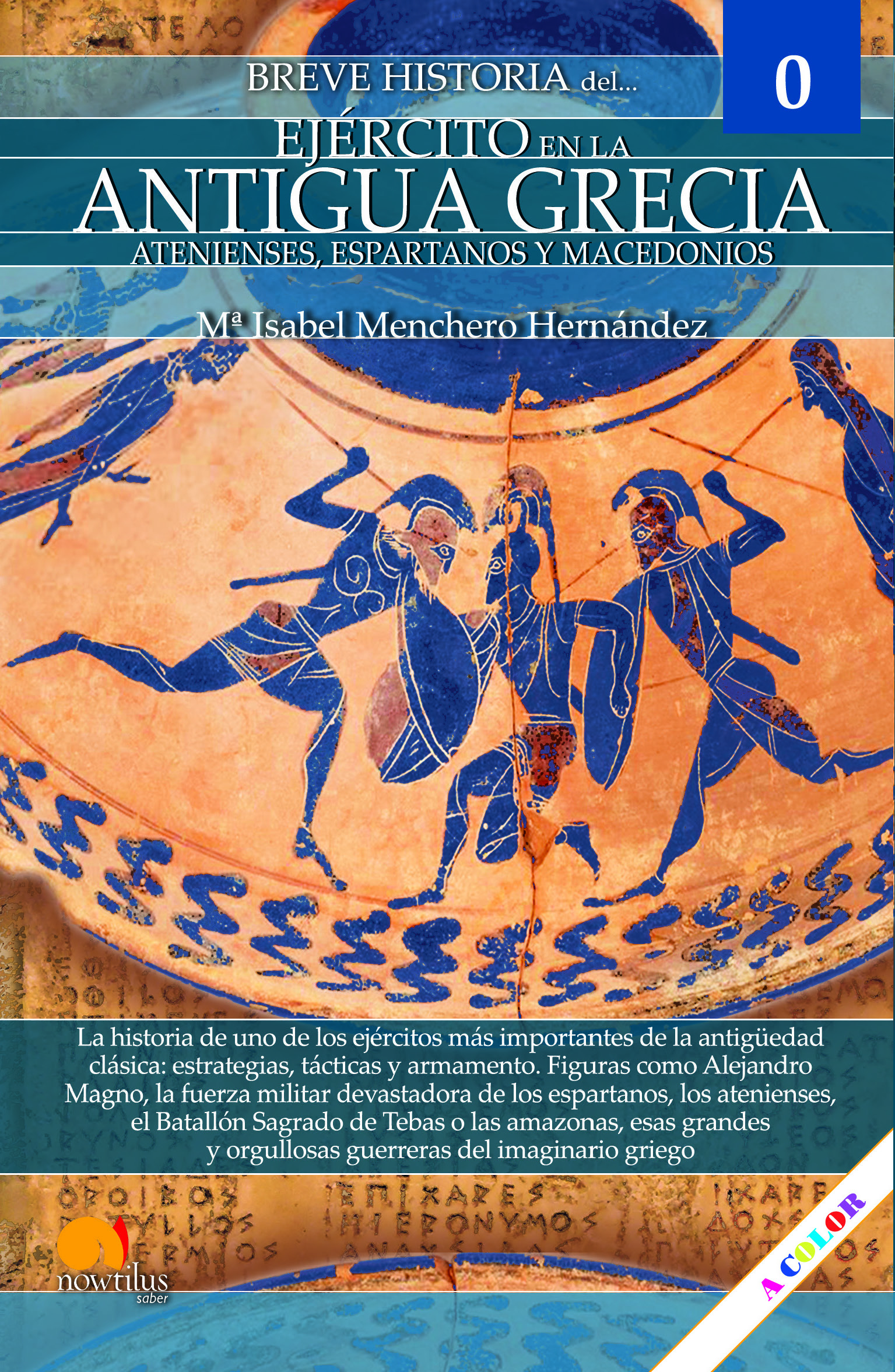 Breve historia del ejército en la antigua Grecia. Ejércitos 0. Atenienses, Espartanos y Macedonios