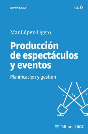 Producción de espectáculos y eventos. Planificación y gestión