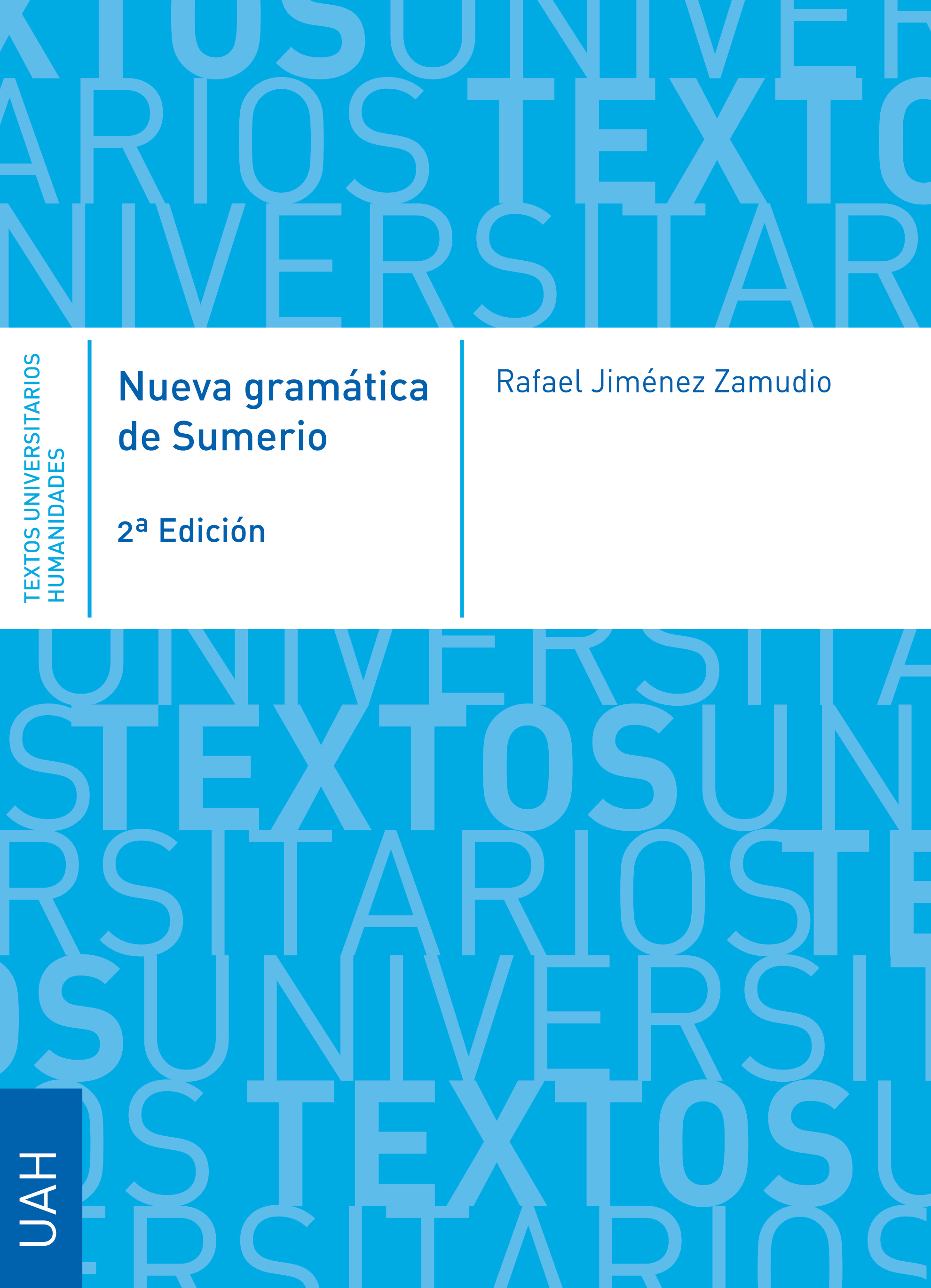 Nueva gramática de Sumerio (Segunda edición corregida y aumentada con un solucionarlo de los ejercicios)