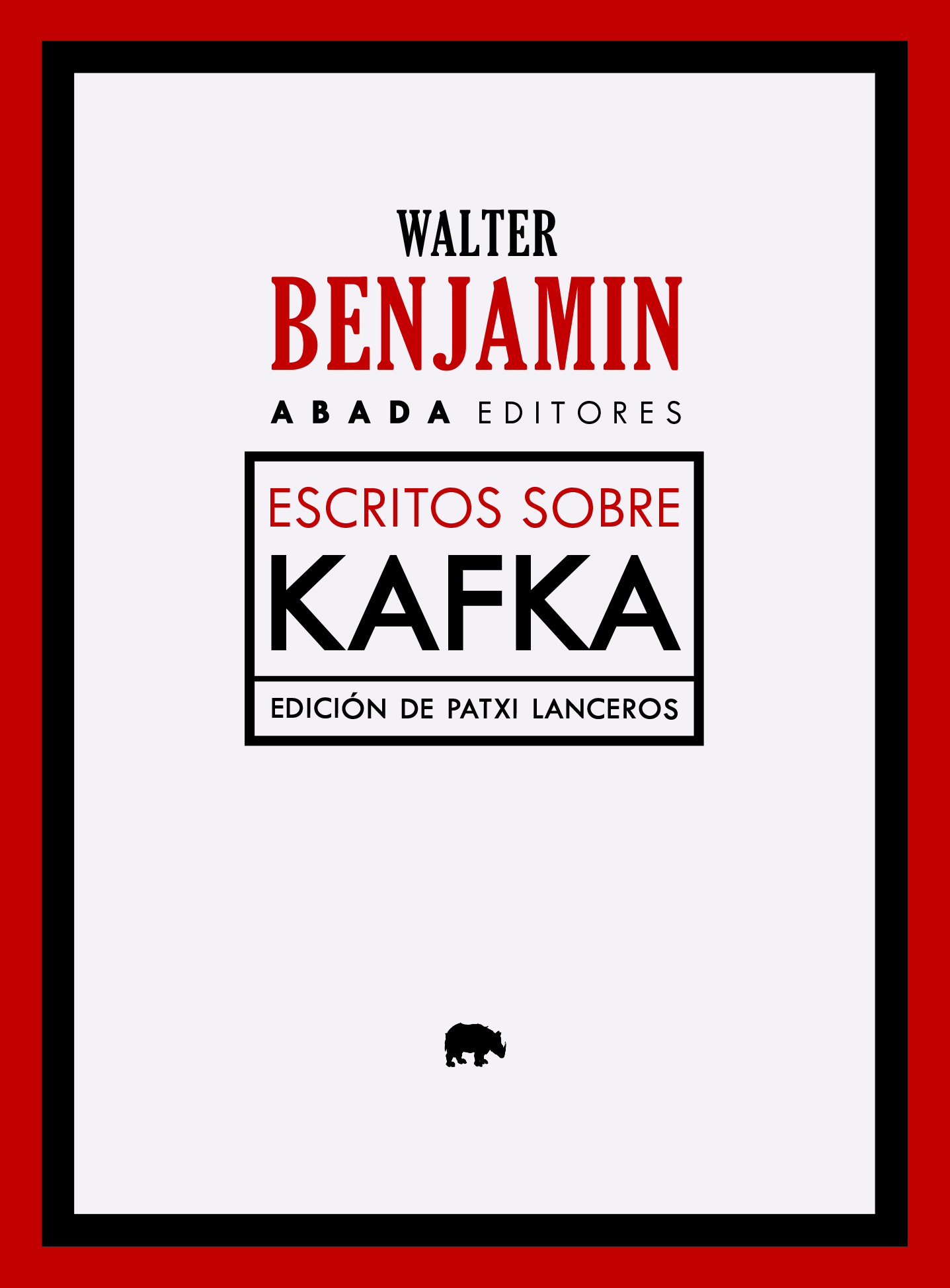 Escritos sobre Kafka (Edición de Patxi Lanceros)