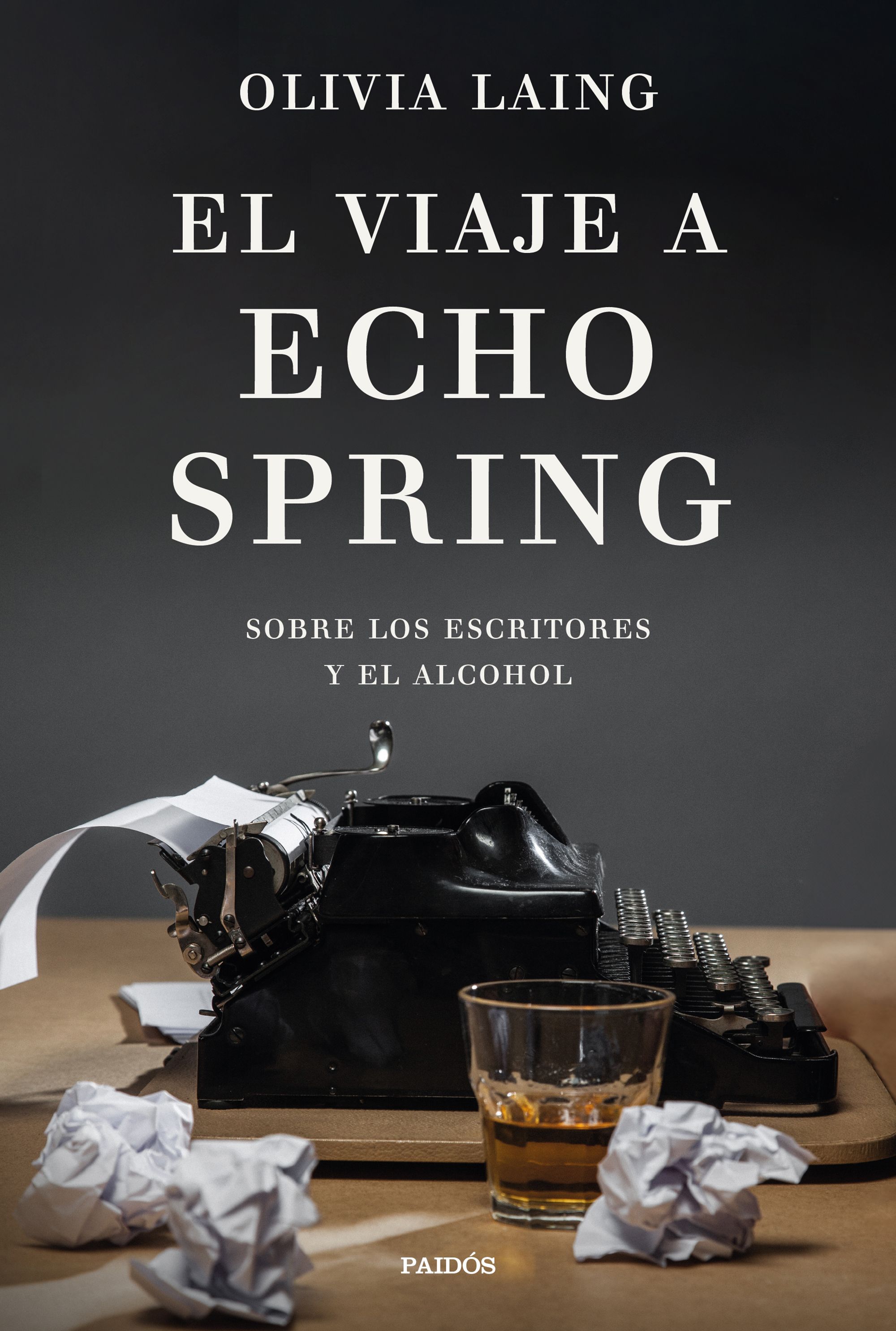 El viaje a Echo Spring: sobre los escritores y el alcohol