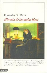 Historia de las malas ideas