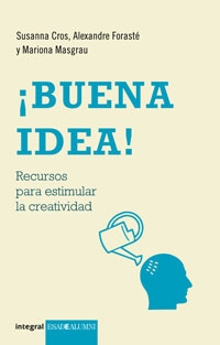 Buena idea! Recursos para estimular la creatividad