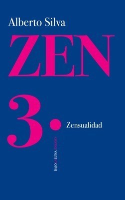 Zen 3. Zensualidad