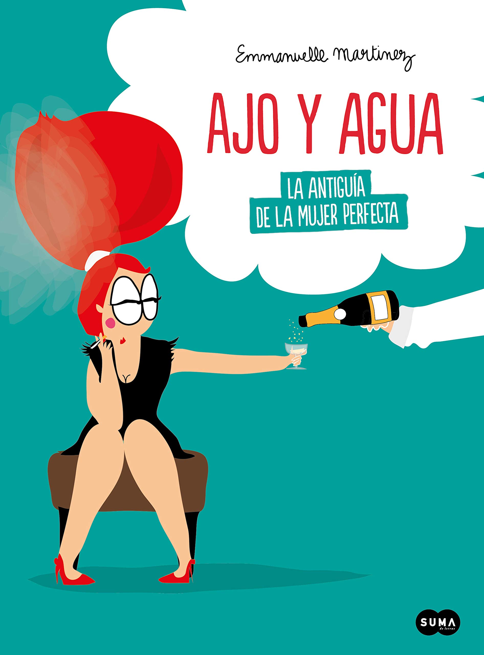 Ajo y agua. La antiguía de la mujer perfecta