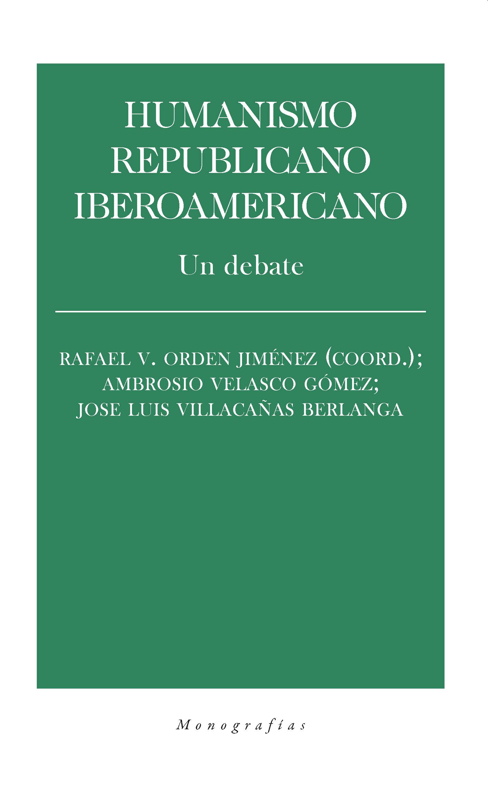 Humanismo republicano iberoamericano: un debate