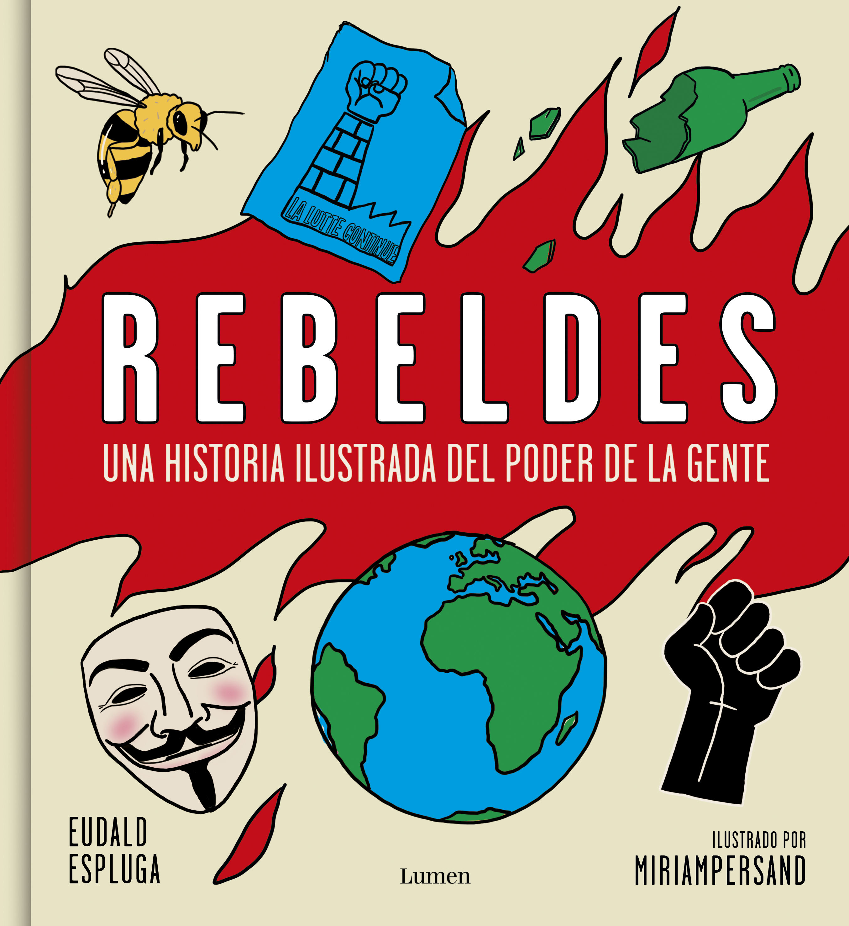 Rebeldes. Una historia ilustrada del poder de la gente