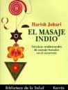 El masaje indio. Técnicas tradicionales de masaje basadas en el ayurveda