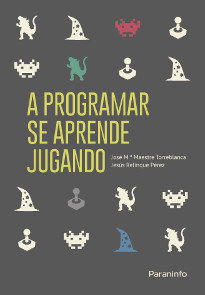 A programar se aprende jugando