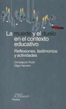 La muerte y el duelo en el contexto educativo. Reflexiones, testimonios y actividades